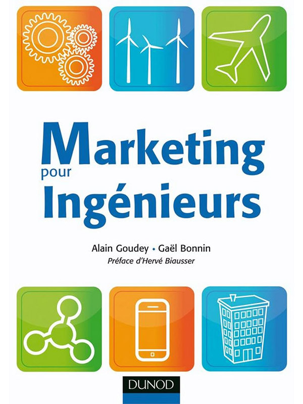 Couverture du livre Marketing pour Ingénieurs, Dunod 2010