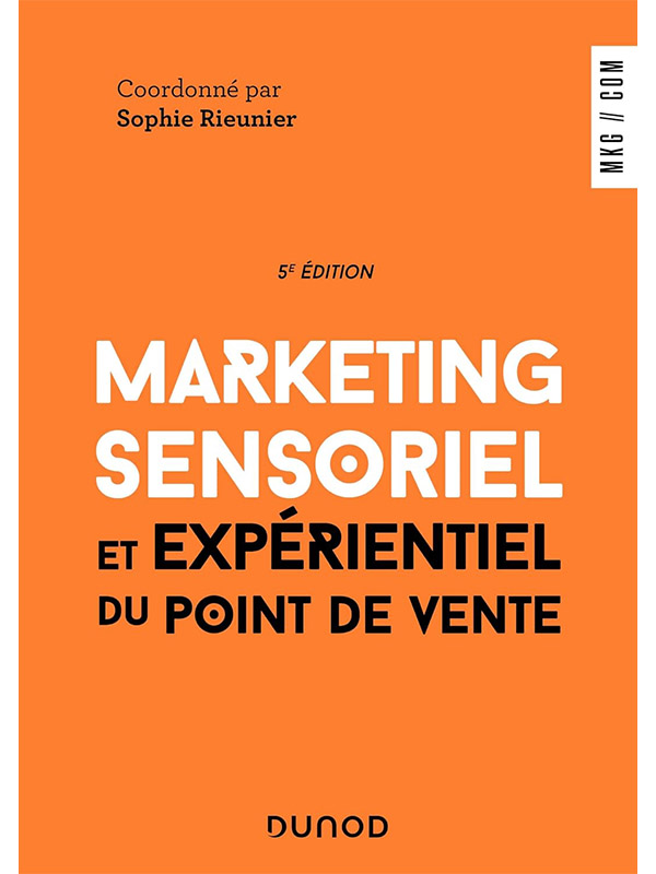 Couverture du livre Marketing sensoriel et expérientiel du point de vente, Dunod 2012