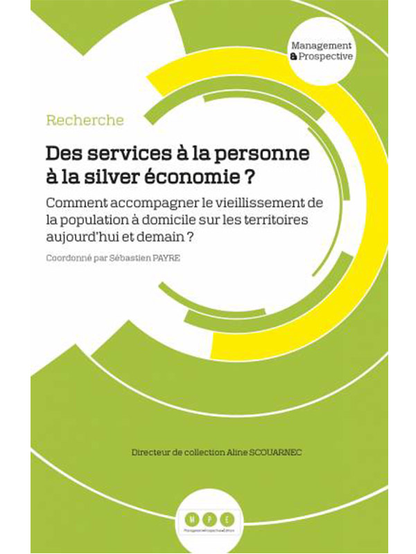 Couverture du livre Des services à la personne à la silver économie, EMS 2017